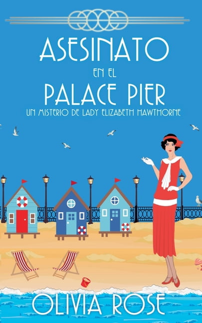 Un Misterio de Lady Elizabeth Hawthorne Asesinato En El Palace Pier, Book 6, (Paperback)