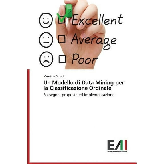Un Modello Di Data Mining Per La Classificazione Ordinale (Paperback)