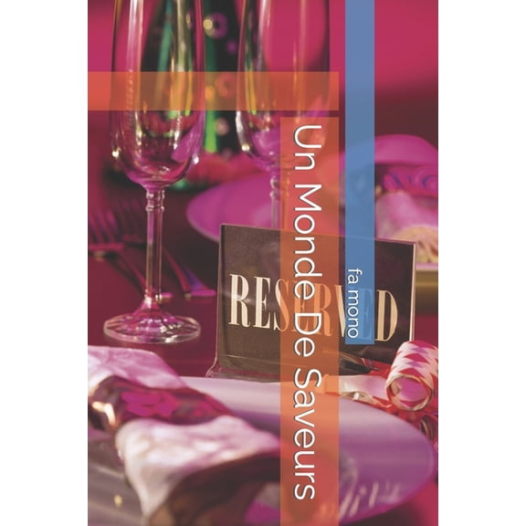 Un Monde De Saveurs, (Paperback)