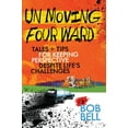 thumbnail image 1 of Un Moving Four Ward : Tales + Tips for Keeping Perspective Despite Life's Challenges (Hardcover), 1 of 1