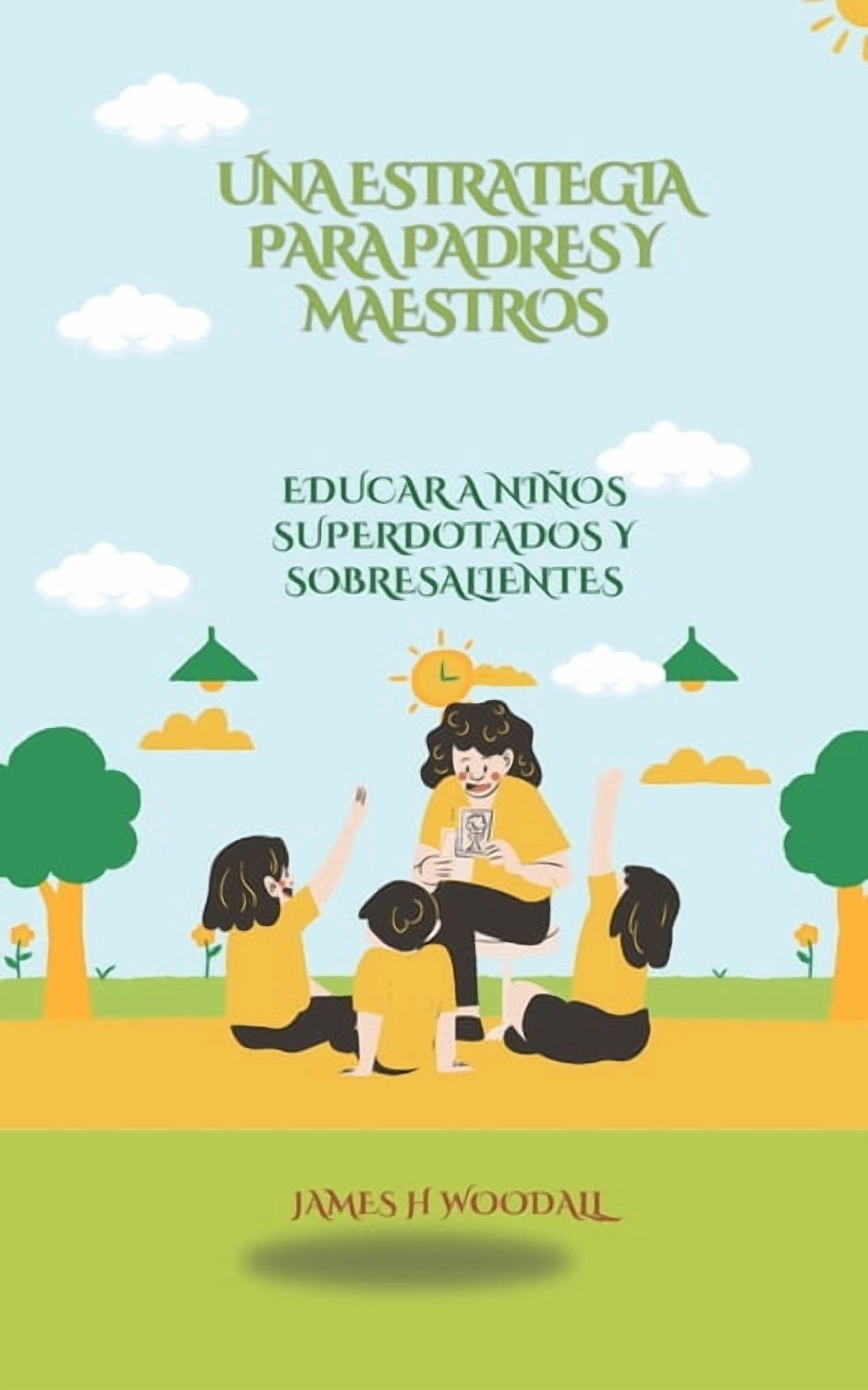 Un Parent Et La StratÃ©gie de l'Enseignant: Ãduquer Des Enfants SurdouÃ©s Et Exceptionnels, (Paperback)