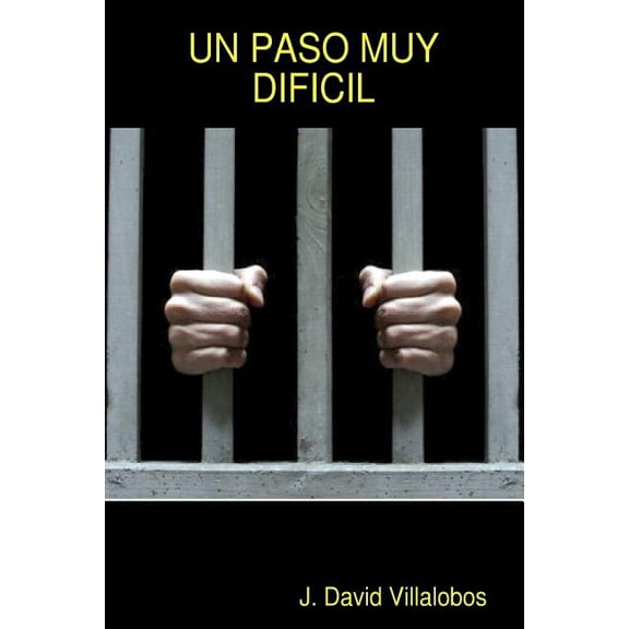 Un Paso Muy Dificil
