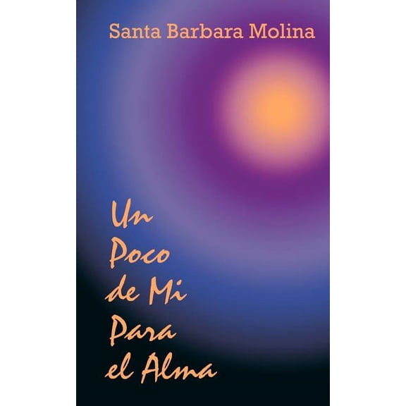 Un Poco de Mi Para el Alma, (Paperback)