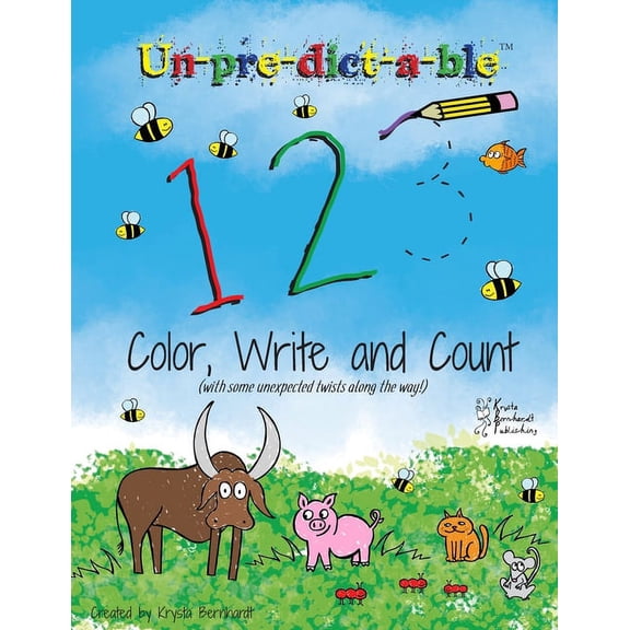Un-Pre-Dict-A-Ble Activity Books: Color, Un-Pre-Dict-A-Ble 123: Color, Write and Count (with Some Unexpected Twists along the Way!), (Paperback)
