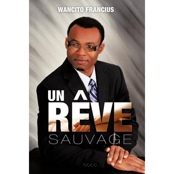 Un R Ve Sauvage, (Paperback)