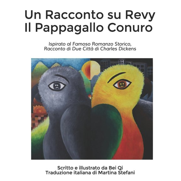 Un Racconto su Revy Il Pappagallo Conuro: Ispirato al Famoso Romanzo Storico, Racconto di Due Citt di Charles Dickens, (Paperback)