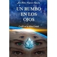 thumbnail image 1 of Un Rumbo en los Ojos : Cevfel en la Selva Cristal (Paperback), 1 of 1