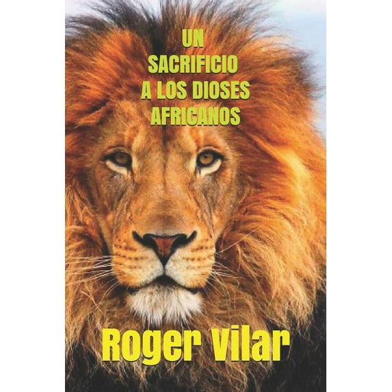 Un Sacrificio a Los Dioses Africanos (Paperback)
