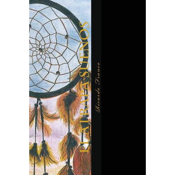 El Atrapa Sueos: El Atrapa Suenos: Un Sueo Muy Largo (Paperback)