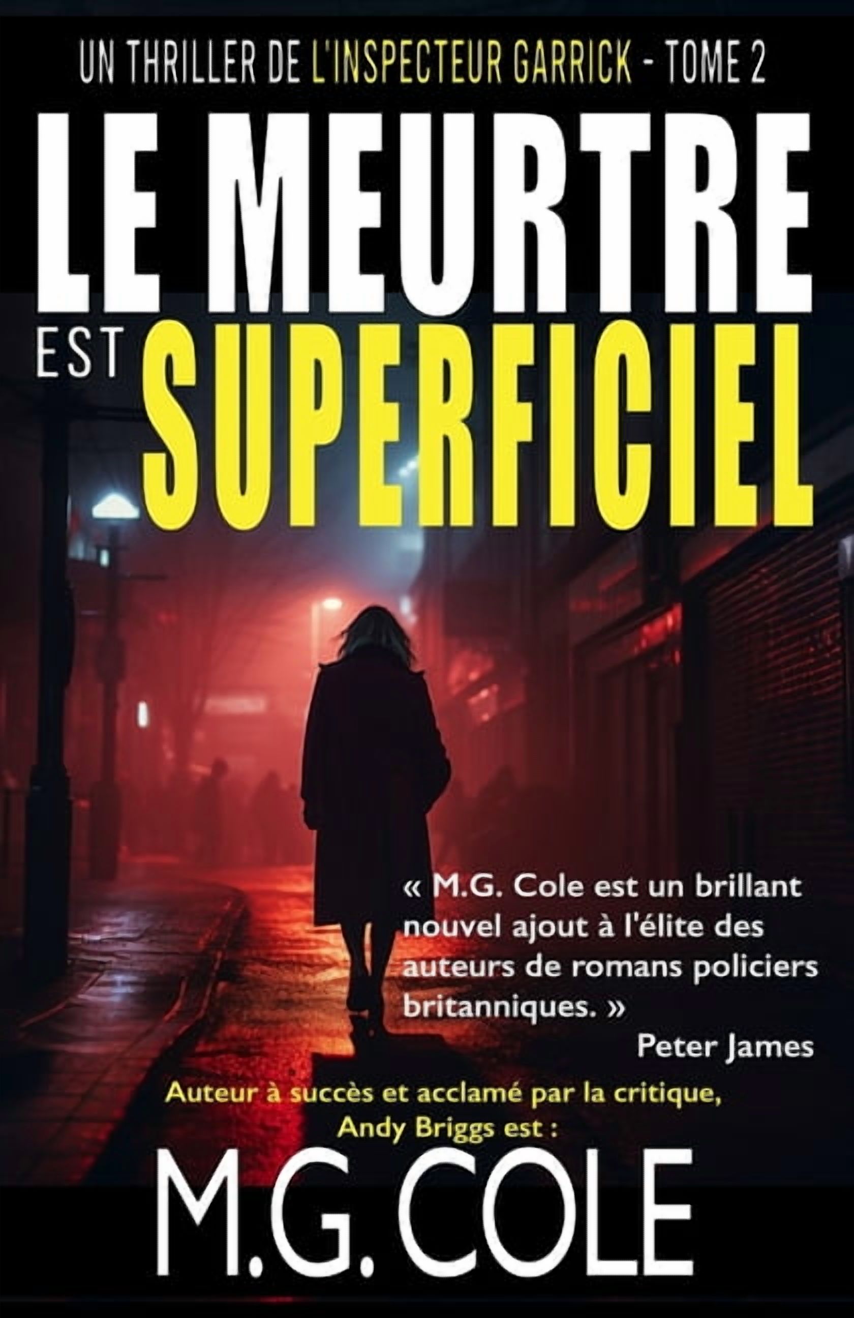 Un Thriller de DCI Garrick Le Meurtre Est Superficiel: Un Thriller de l'Inspecteur Garrick - Tome 2, Book 2, (Paperback)