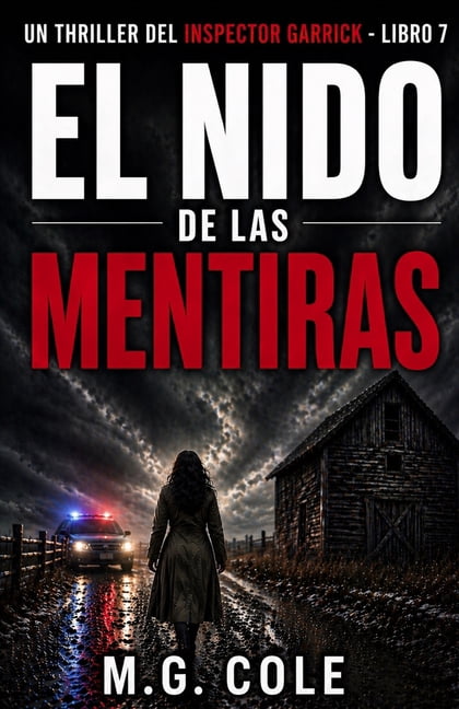 Un Thriller del Inspector Jefe Garrick Un Cuervo de Mentiras: Un thriller del inspector jefe Garrick - libro 7, Book 7, (Paperback)