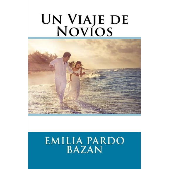 Un Viaje de Novios (Spanish) Edition (Paperback)