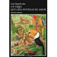 thumbnail image 1 of Un Viejo Que LeÃ­a Novelas de Amor / The Old Man Who Read Love Stories, (Paperback), 1 of 1