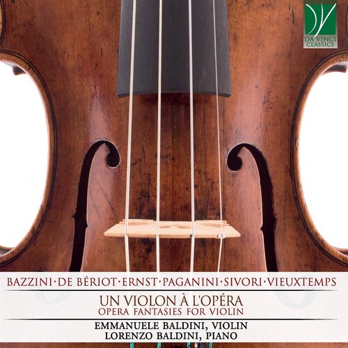 Baldini,Emmanuele / Baldini,Lorenzo - Un Violon a L'opera: Opera Fantasies for Violin - Music & Performance - CD