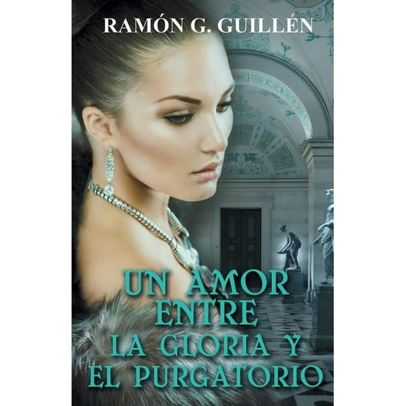 Un amor entre la gloria y el purgatorio (Paperback)