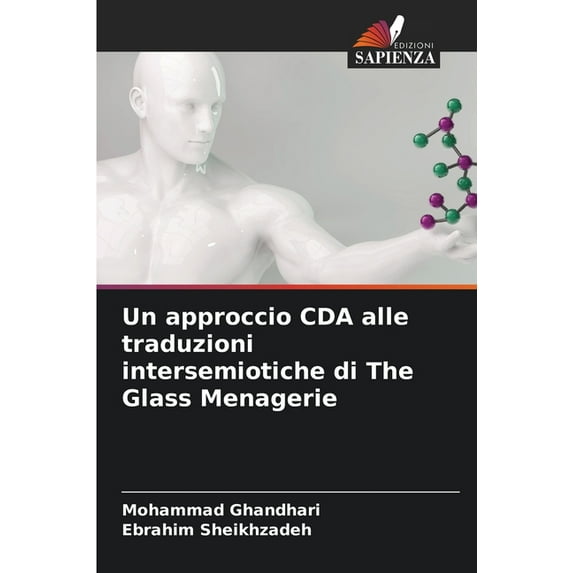 Un approccio CDA alle traduzioni intersemiotiche di The Glass Menagerie, (Paperback)