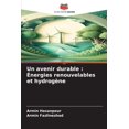 thumbnail image 1 of Un avenir durable: Ãnergies renouvelables et hydrogÃ¨ne, (Paperback), 1 of 1
