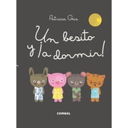 Un besito y  a dormir! / A kiss and to sleep!
