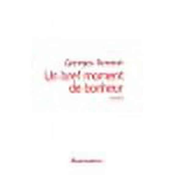Un bref moment de bonheur (French Edition)