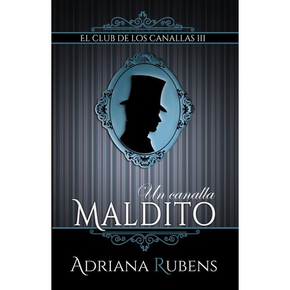 El Club de los Canallas Un canalla maldito, Book 3, (Paperback)