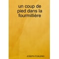 thumbnail image 1 of Un coup de pied dans la fourmillière, (Paperback), 1 of 1