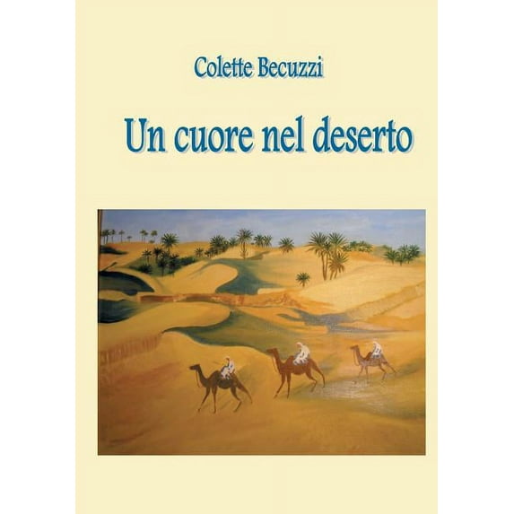 Un cuore nel deserto, (Paperback)