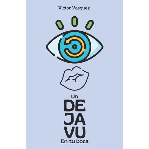 Un deja vu en tu boca, (Paperback)