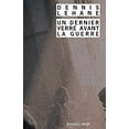 thumbnail image 1 of Pre-Owned Un Dernier verre avant la guerre Paperback Dennis Lehane, 1 of 1