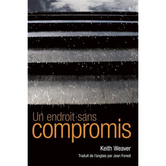 Un endroit sans compromis (Paperback)