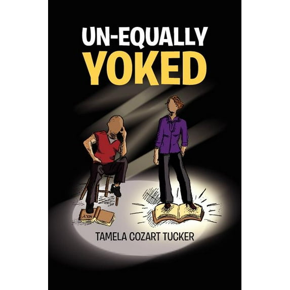 Un-Equally Yoked, (Paperback)