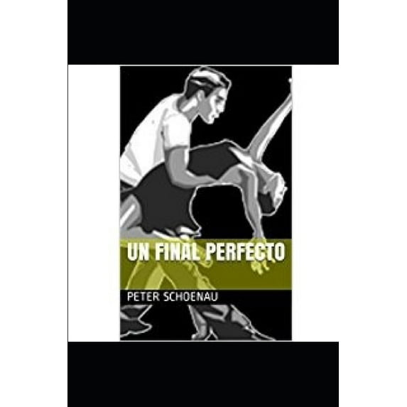 Un final perfecto (Paperback)