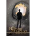 thumbnail image 1 of Un hombre Atrapado (Spanish Edition), 1 of 1