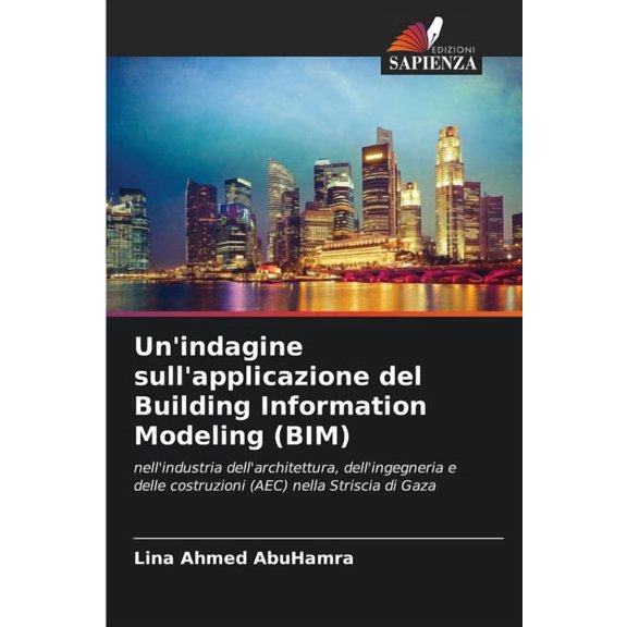 Un'indagine sull'applicazione del Building Information Modeling (BIM), (Paperback)