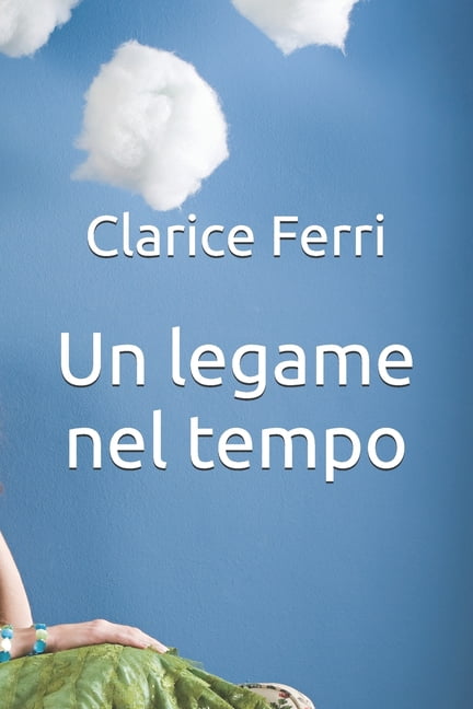 Un legame nel tempo, (Paperback)