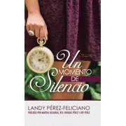Un Momento de Silencio Dios Quiere Hablarte, Hardcover