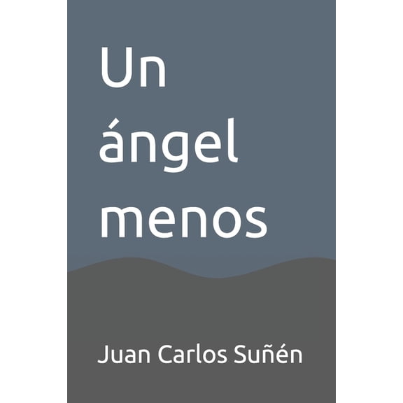 Un ngel menos, (Paperback)