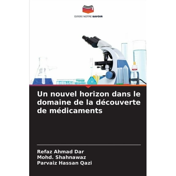 Un nouvel horizon dans le domaine de la découverte de médicaments, (Paperback)