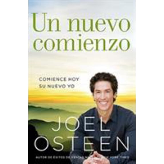 Nuevo Comienzo: Comience Hoy Su Nuevo Yo