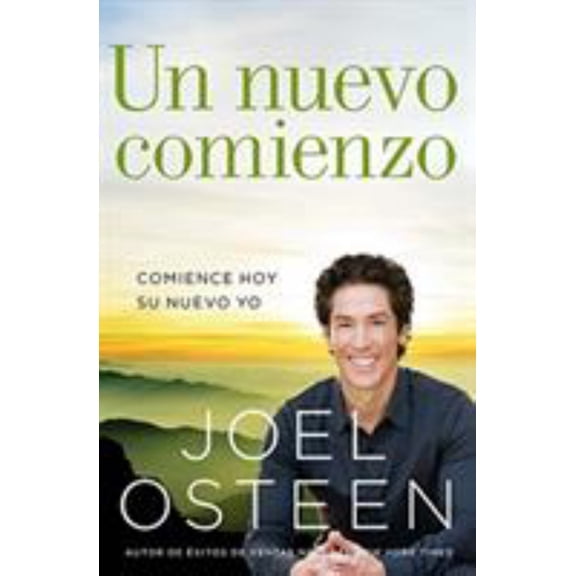 Nuevo Comienzo: Comience Hoy Su Nuevo Yo