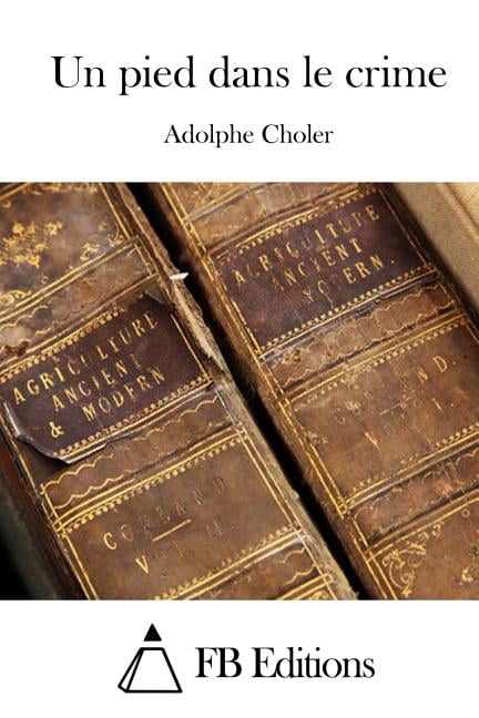 Un pied dans le crime (Paperback)
