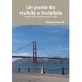 thumbnail image 1 of Un ponte tra visibile e invisibile, (Paperback), 1 of 1