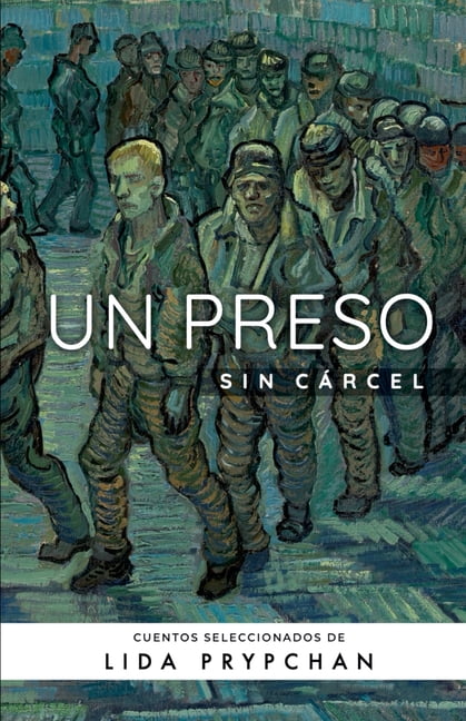 Un preso sin cÃ¡rcel, (Paperback)