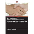 thumbnail image 1 of Un processus d'internationalisation réussi - Le cas d'Iberdrola, (Paperback), 1 of 1