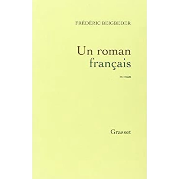 Pre-Owned Un roman français (Paperback) 2246734118 9782246734116
