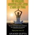 thumbnail image 1 of Un sommeil merveilleux avec l'aide du yoga: Douze techniques pour amÃ©liorer vos habitudes de sommeil - Yoga pour to, (Paperback), 1 of 1