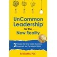 thumbnail image 1 of UnCommon Leadership(R) for the New Reality: 3 Principles That Drive Greater Awareness, Engagement, and Psychological Saf, (Paperback), 1 of 1