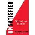 thumbnail image 1 of UnSatisfied: When Less Is More, (Paperback), 1 of 1