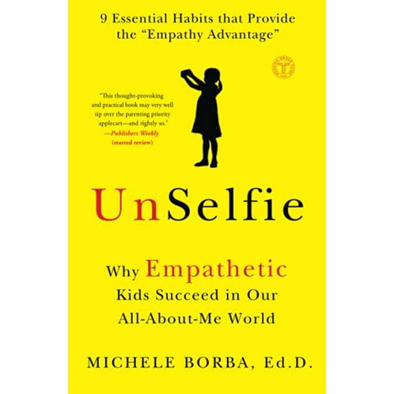 Pre-Owned UnSelfie: Why Empathetic Kids Succeed in Our All-About-Me World