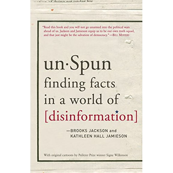 Pre-Owned Unspun: Finding Facts in a World of Disinformation (Paperback) 1400065666 9781400065660
