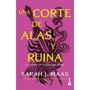 Una Corte de Rosas y Espinas / A Court O Una Corte de Alas Y Ruina / A Court of Wings and Ruin, Book 3, Paperback